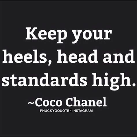 Keep Them High Coco Chanel Memes Quotes Words Of Wisdom