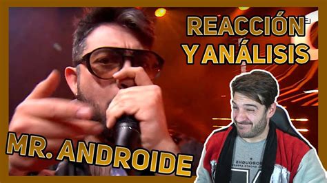 Mr Androide Eliminatoria GBB 21 Reaccion Y Analisis YouTube