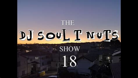 Deep House The Soul T Nuts Show Episode 18 YouTube