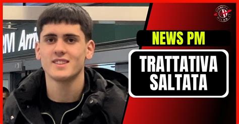 Milan Saltata La Trattativa Per Matija Popovic Il Motivo Pm News