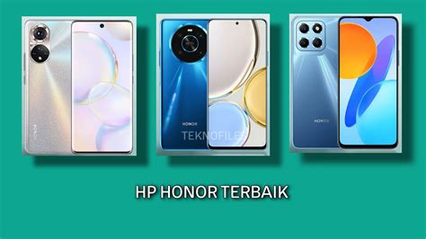 Rekomendasi Hp Honor Terbaru Dan Terbaik Di Tahun Teknofiles