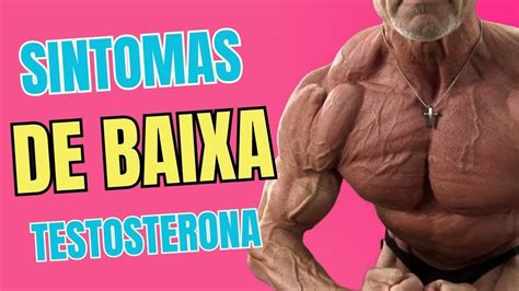 Sintomas De Baixa Testosterona Grazy Dutra Youtube