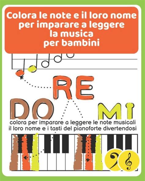 Colora Le Note E Il Loro Nome Per Imparare A Leggere La Musica Per