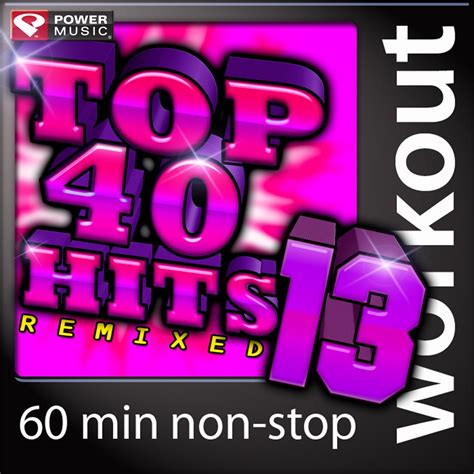 Top Hits Remixed Vol Min Non Stop Workout Mix Bpm