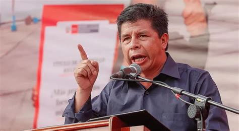 Pedro Castillo Gestión Del Mandatario Llega Al 72 De Desaprobación