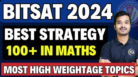 How To Score In Maths In Bitsat Most High Weightage Chapters