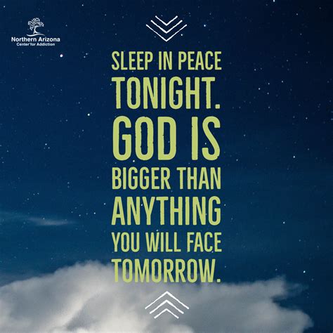 Sleep Well Sleep In Peace Tonight God Is Bigger By Northern Arizona Center For Addiction