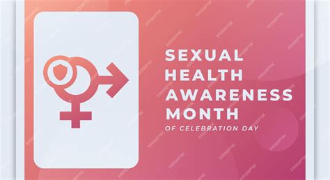 Premium Vector Happy Sexual Health Awareness Month Celebration Design Illustration For