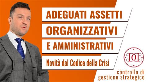 Adeguati assetti organizzativi e amministrativi novità dal Codice