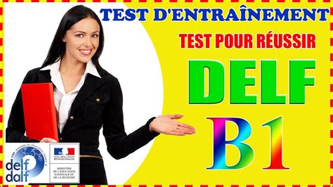 Test Delf Examen Pour R Ussir Delf Niveau B Test Du Connaissance