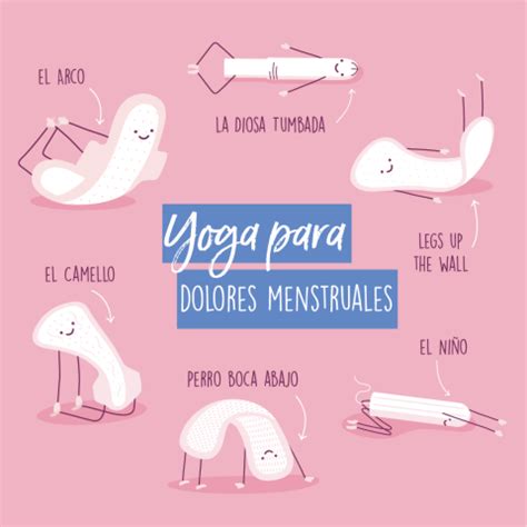 Asanas De Yoga Para Aliviar El Dolor Menstrual Natracare