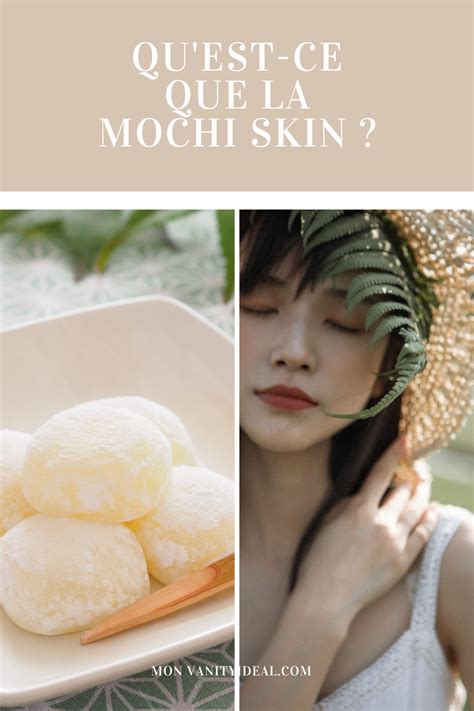 C Est Quoi La Mochi Skin Beaut Japonaise Soin Visage Mochi