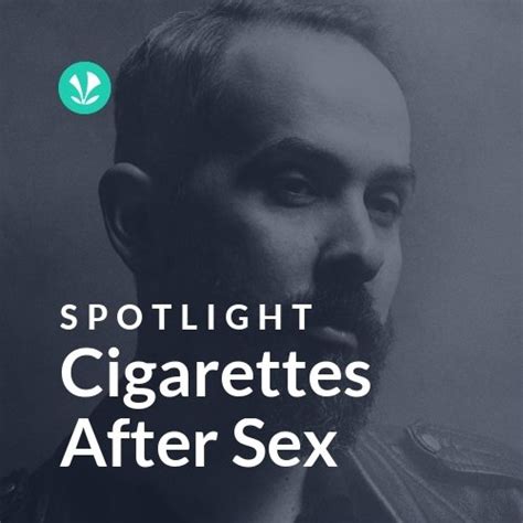 Cigarettes After Sex Spotlight Latest Songs Online JioSaavn