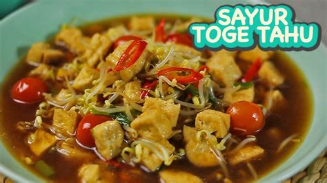 RESEP SAYUR TAHU TAUGE SEGERNYA BIKIN NAGIH YouTube