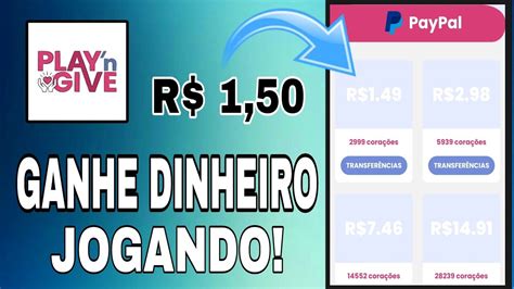 Play N Give GANHE DINHEIRO JOGANDO Pagando Rápido Via PayPal