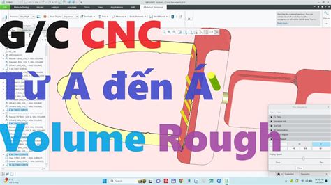 Hướng Dẫn Lập Trình Cnc Với Lệnh Volume Rough Phay Thô Tinh Mặt