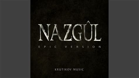 Nazgul Theme Epic Version Youtube Music