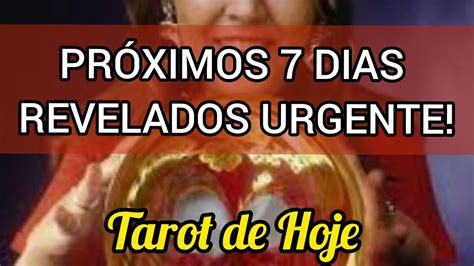 Pr Ximos Dias Revelados Urgente Tarot De Hoje Tarot Responde