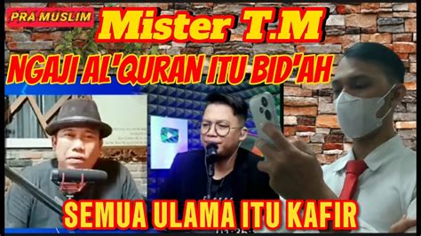 Viral Ajaran Sesat Mister T M Nabi Muhammad Bukan Rasulullah Yg