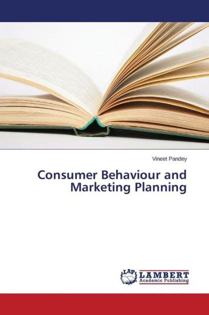 Consumer Behaviour And Marketing Planning By Pandey Vineet Paperback