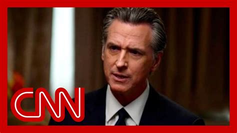 See Gov Gavin Newsom S Full Exclusive Interview With CNN YouTube