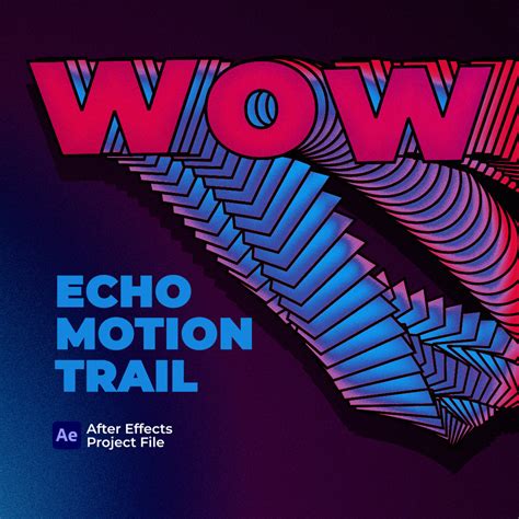 Echo Motion Trail Effect