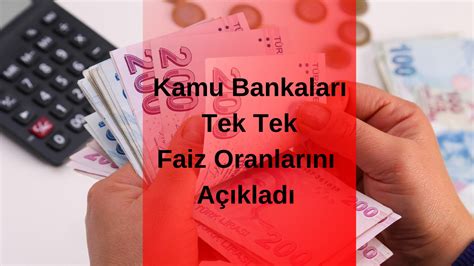 Kamu Bankaları Yeni Kredi Faiz Oranlarını Açıkladı B Gazete