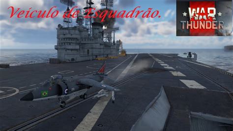 Tutorial War Thunder Veiculo De Esquadr O Youtube