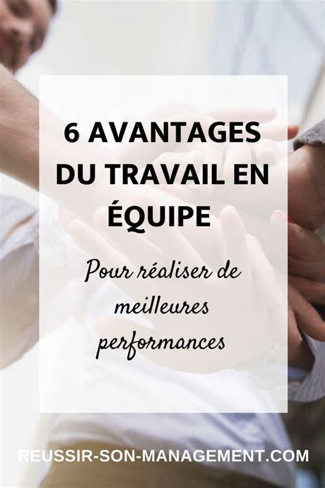 6 avantages du travail en équipe pour réaliser de meilleures performances