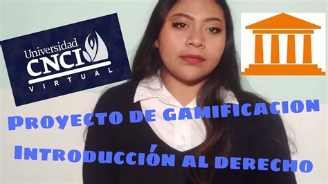 Introducci N Al Derecho Proyecto De Gamificacion Youtube