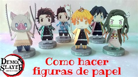 Demon Slayer Papercraft ♡ Como Hacer Figuras De Papel De Tus Personajes