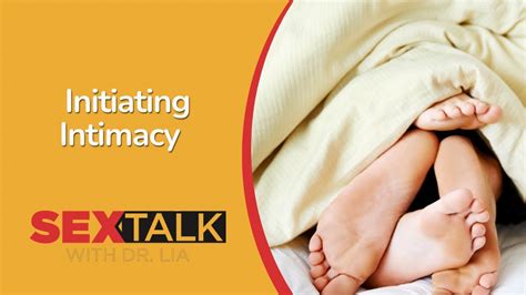 How To Initiate Intimacy Without Feeling Awkward Ask Dr Lia Youtube