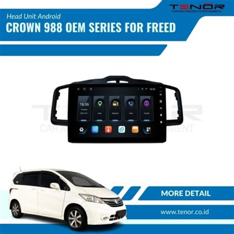 Head Unit Android Tenor Crown 988 OEM Series For Freed Tenor Car