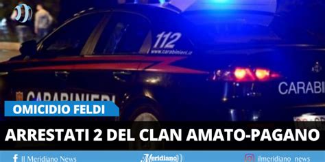 Camorra Omicidio Di Francesco Feldi In Manette Due Affiliati Del Clan