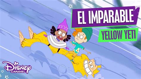 El Imparable Yellow Yeti Avance Exclusivo Un Amigo Muy Especial