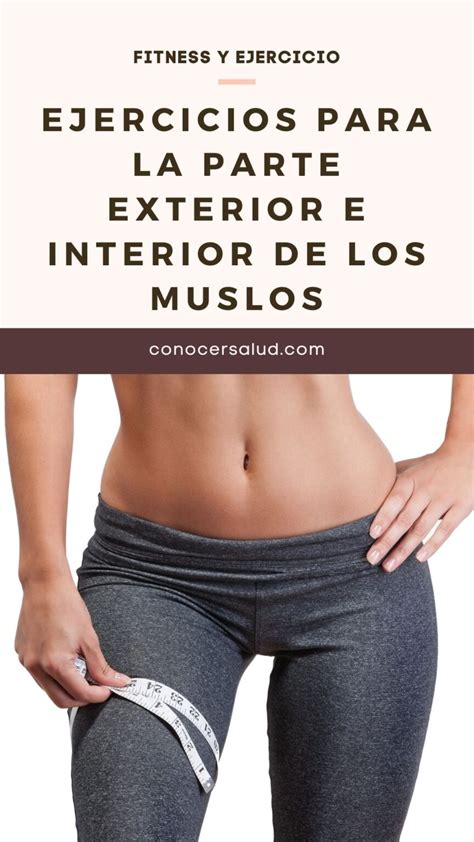 Ejercicios Para La Parte Exterior E Interior De Los Muslos Para Tener