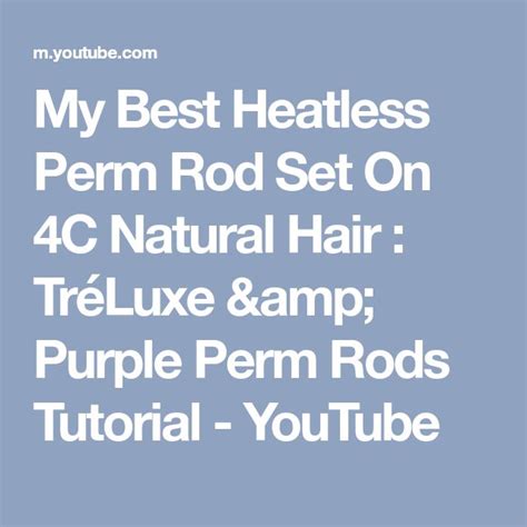 My Best Heatless Perm Rod Set On C Natural Hair Tr Luxe Purple