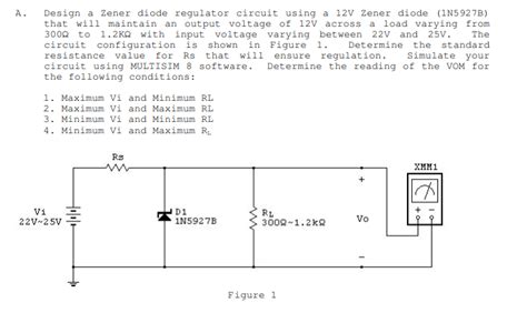 Solved Design A Zener Diode Regulator Circuit Using A 12v