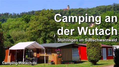 Camping An Der Wutach In St Hlingen Youtube