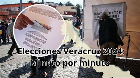 Elecciones Veracruz 2024 Minuto Por Minuto En La Silla Rota La Silla