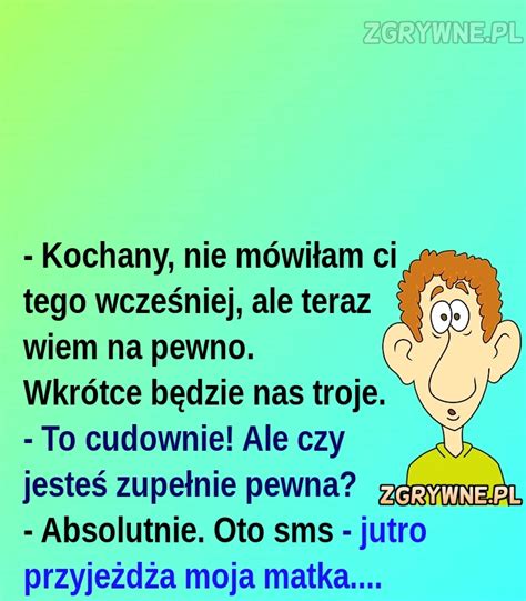 Wspaniała wiadomość Zgrywne pl Humor i Sentencje