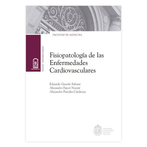 FisiopatologÍa De Las Enfermedades Cardiovasculares Lea Uc