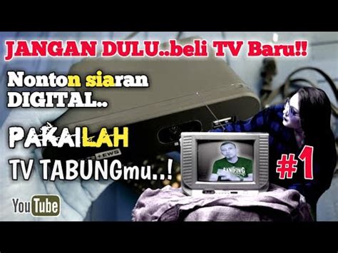 Cara Pasang Set Top Box Tv Tabung Prayugo Youtube