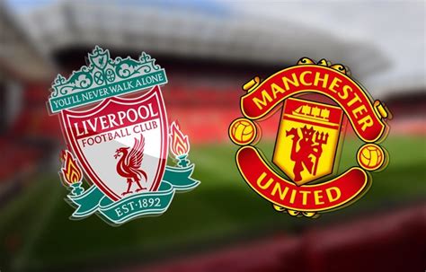 Liverpool Vs Manchester United Preview And Prediction Pl