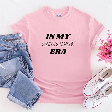 In My Girl Dad Era T Shirt — Humraha