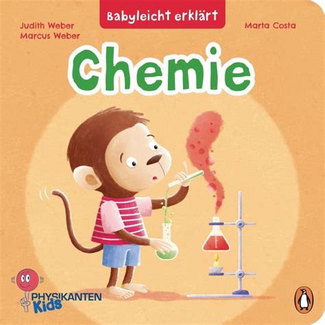 Marcus Weber Judith Weber Babyleicht erklärt Chemie Kinderbuch