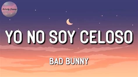 Bad Bunny Yo No Soy Celoso Engo Flow Karol G Nicki Minaj Roa