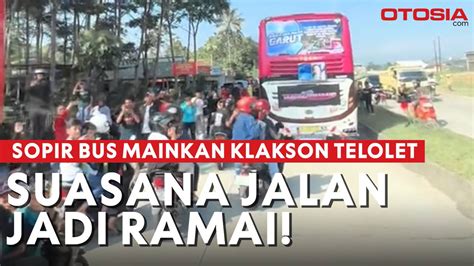 Kegembiraan Di Jalan Klakson Telolet Bus Disambut Antusias Warga Dan