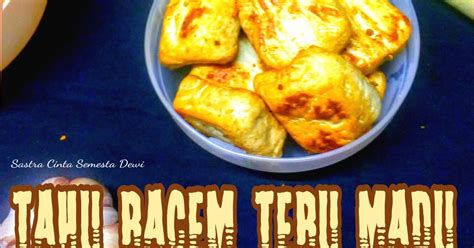 Resep Tahu Bacem Tebu Madu Oleh Sastra Cinta Semesta Dewi Cookpad