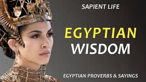 Egyptian Proverbs And Sayings By Sapient Life Youtube